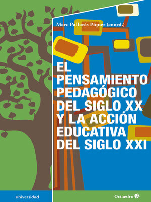cover image of El pensamiento pedagógico del siglo XX y la acción educativa del siglo XXI